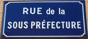 Plaque Rue de la Sous Prefecture